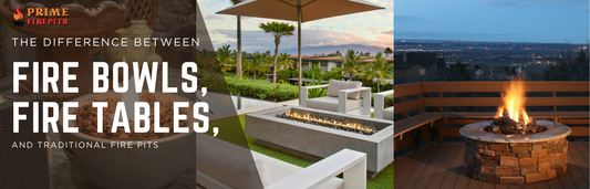 The Difference Between Fire Bowls, Fire Tables, and Traditional Fire Pits